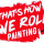 That's how we roll painting