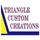 Triangle Custom Creations