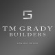TM GRADY BUILDERS
