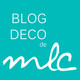 Le Blog Déco de MLC