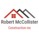 Robert McCollister Construction Inc.