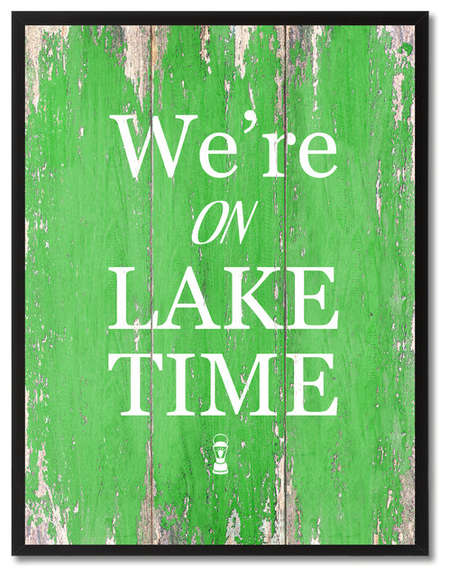 We're On Lake Time Inspirational, Canvas, Picture Frame, 13"X17"