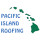PACIFIC ISLAND ROOFING