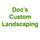 Doc's Custom Landscaping