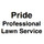 Pride Professional Lawn Service