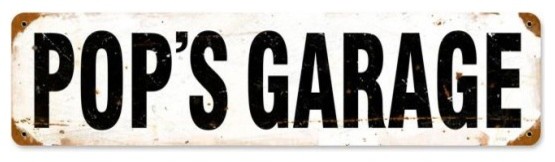 Pop's Garage Metal Sign