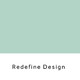 Redefine Design