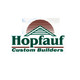 Hopfauf Custom Builders