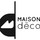 MDP DISTRIBUTION / MAISON DECO