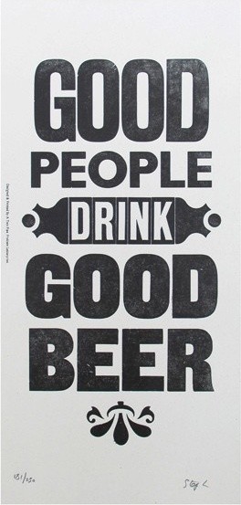 Good People Drink Good Beer Print