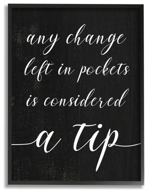 Tips are Considered Phrase Laundry Room Sign11x14