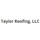 Taylor Roofing, LLC