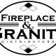 Fireplace & Granite Distributors
