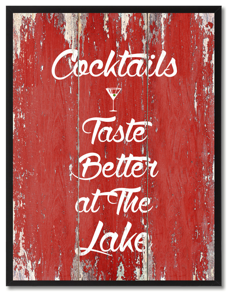 Cocktails Taste Better At The Lake Inspirational, Canvas, Picture Frame, 13"X17"
