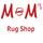 M&M’s Rug Shop
