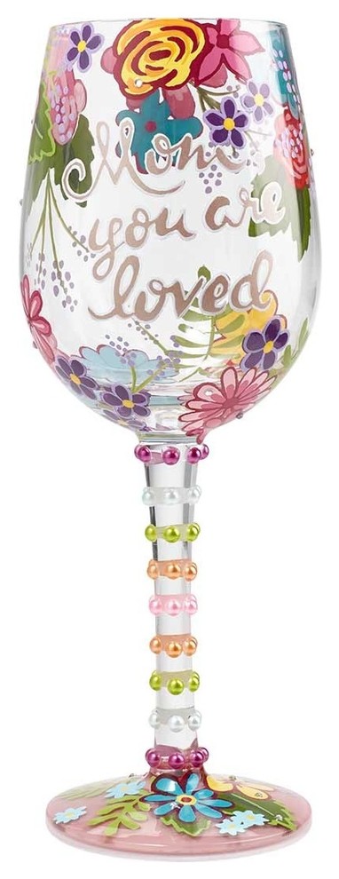 "Mom You Are Loved" Wine Glass by Lolita
