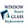 Window Repair Glass Replacement