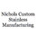 Nichols Custom Stainless Manufacturing