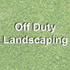 OFF DUTY LANDSCAPING