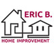 Eric B Home Improvement