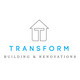 Transform Building & Renovations