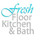 Fresh Floor Kithcen & Bath