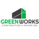 Green Works Construction & Design Inc