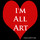 I'm All Art