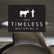 The Timeless Material Company