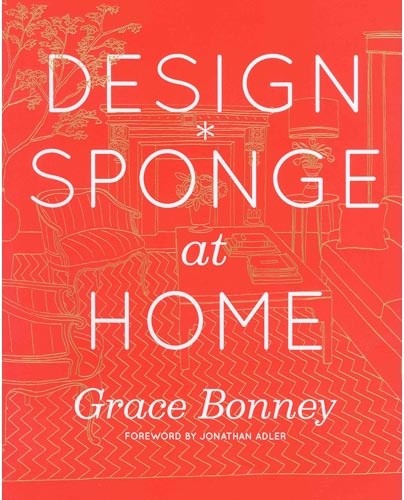 ‘Design*Sponge at Home,’ by Grace Bonney