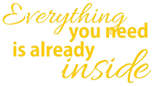 Decal Wall Sticker Everything You Need Is Already Inside Quote, Yellow
