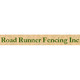 Road Runner Fencing Inc