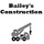 Bailey's Construction