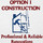 Option 1 Construction