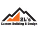 2L’s Custom Building & Design