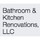 Bathroom & Kitchen Renovations, LLC