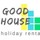 Good House Holiday Rentals