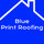 Blue Print Roofing & Construction