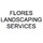 FLORES LANDSCAPING SERVICES