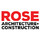 ROSE ARCHITECTURE AND CONSTRUCTION