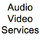 Audio Video Services