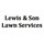 Lewis & Son Lawn Services
