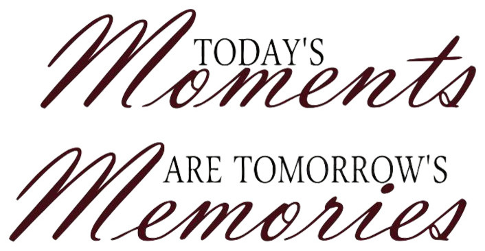 Decal Wall Sticker Today's Moments Are Tomorrow's Memories, Gray/Yellow