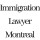 Immigration Lawyer Montreal