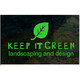 Keep It Green Landscaping and Design