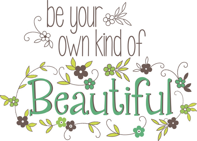 Be Your Own Kind Of Beautiful Wall Quote Decals Contemporary Wall Decals By Wallpops 