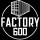 Factory 600