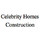 Celebrity Homes Construction
