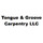 Tongue & Groove Carpentry LLC