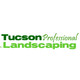 Tucson Professional Landscaping inc.